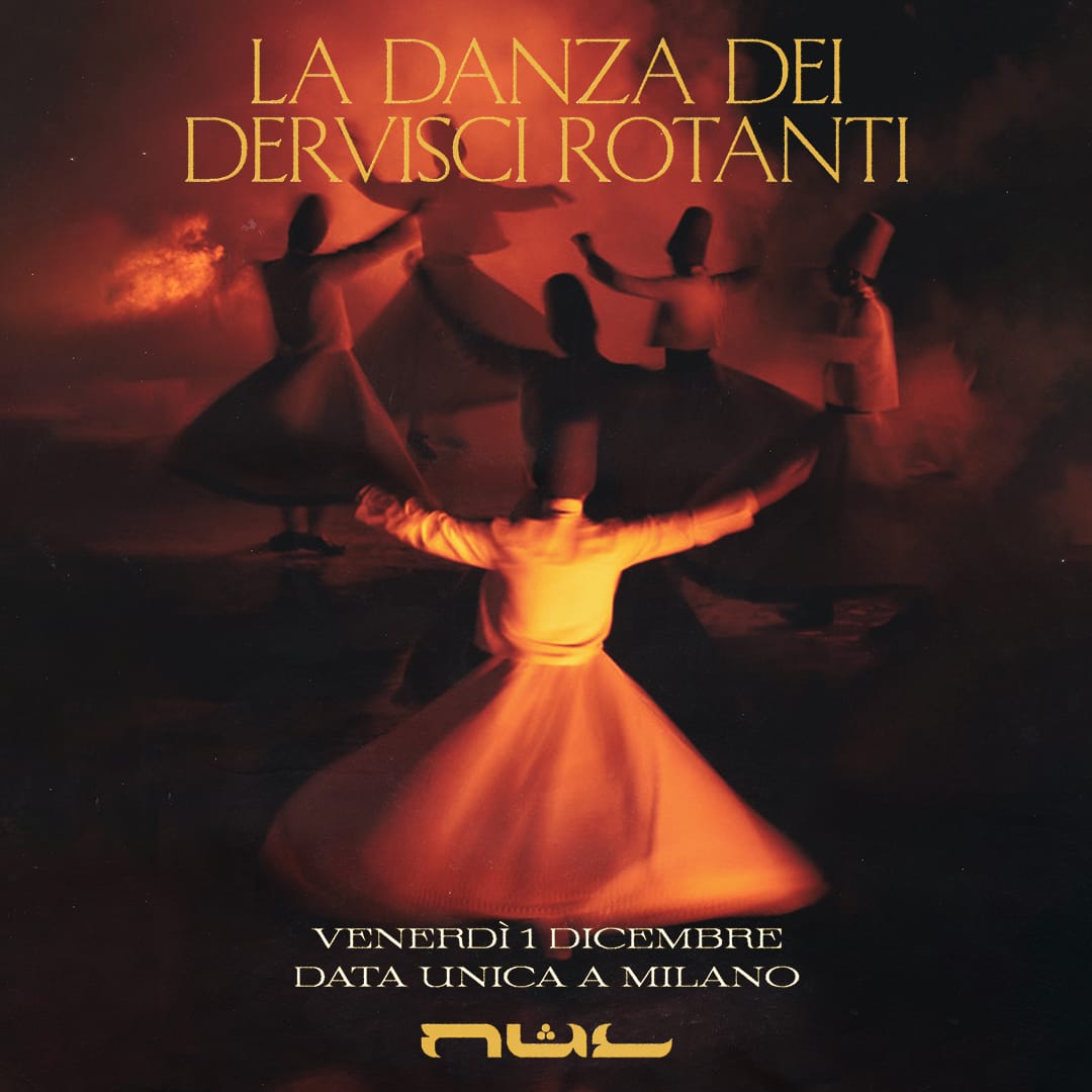 The Dance of the Whirling Dervishes - Milan